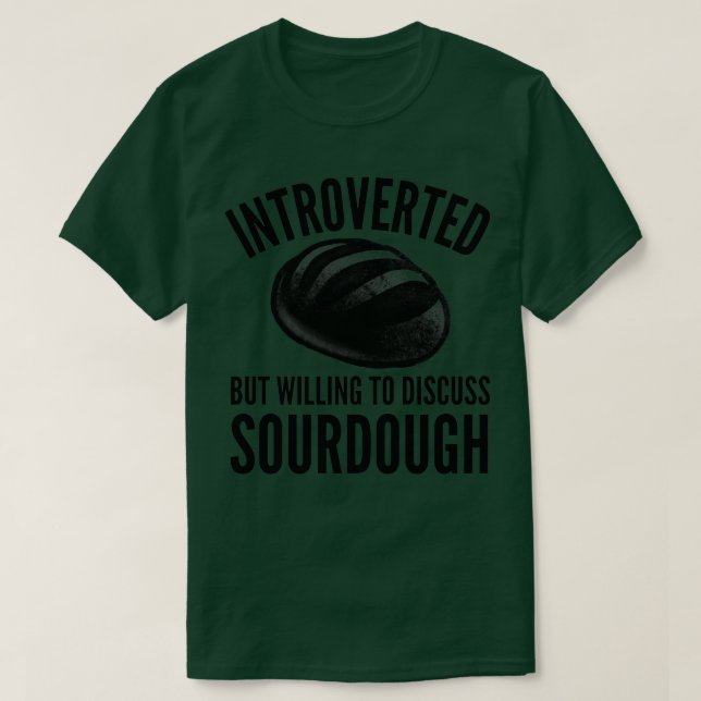 Introvert Sourdough Baker T Shirt (Design framsida)