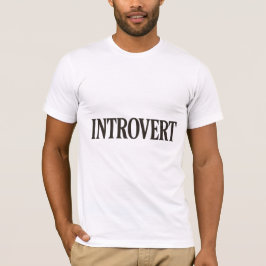 Introvert T-Shirt