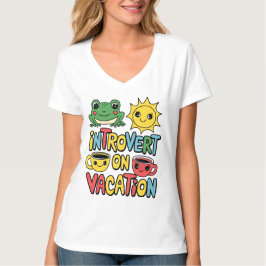Introvert Vacation Mode Kvinnors V-Nacke T Shirt