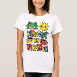 Introvert Vacation Mode Women's T Shirt