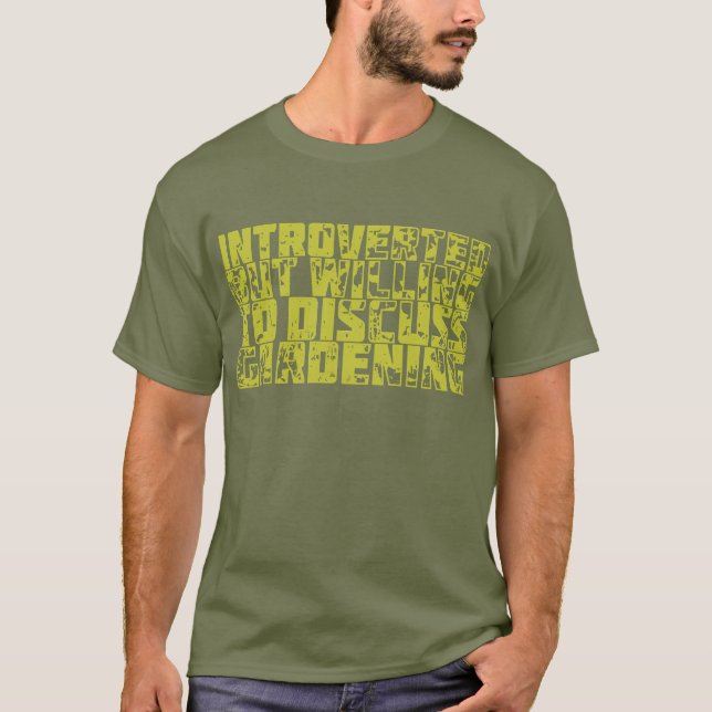 Introverted but Gardening T Shirt (Framsida)