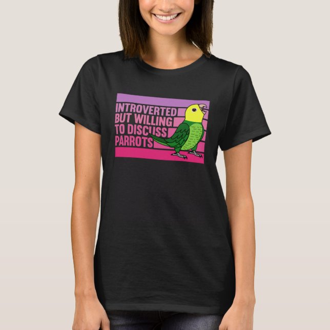 Introverted But Parrots Double Yellow headed Amazo T Shirt (Framsida)