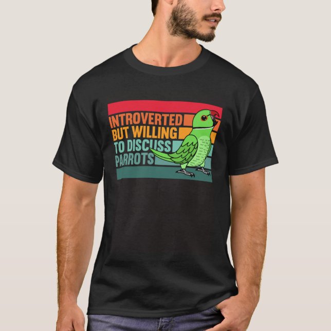 Introverted But Parrots Green Indian Ringneck T Shirt (Framsida)