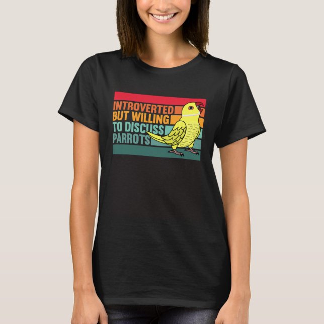 Introverted But Parrots Yellow Indian Ringneck T Shirt (Framsida)