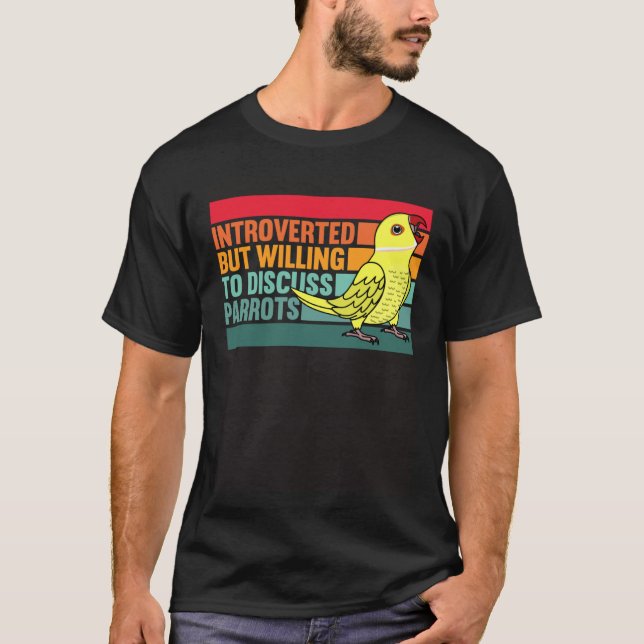 Introverted But Parrots Yellow Indian Ringneck T Shirt (Framsida)