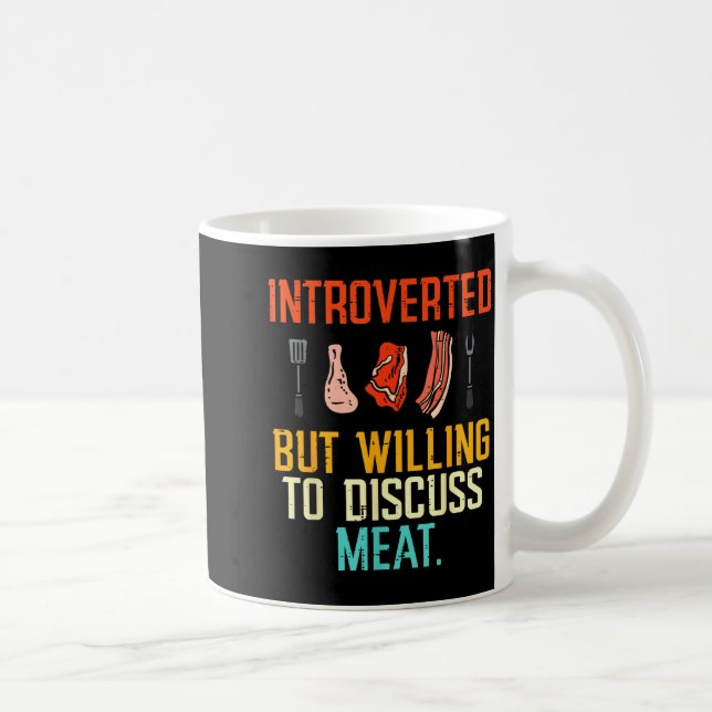 Introverted But Willing Discuss Meat Bbq Barbecue  Kaffemugg (Höger)