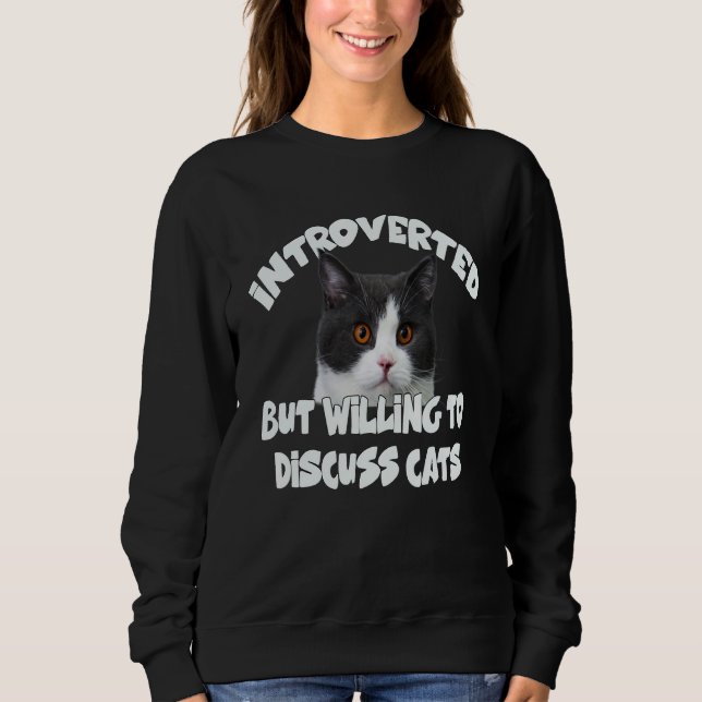 Introverted But Willing To Discuss Cats Introverts T Shirt (Framsida)