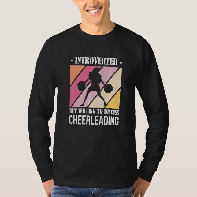 Introverted But Willing to Discuss Cheerleading T Shirt (Framsida)