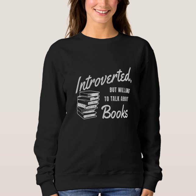 INTROVERTED BUT WILLING TO TALK ABOUT BOOKS T SHIRT (Framsida)
