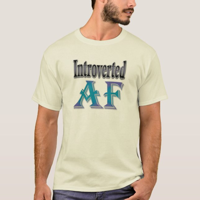 Introverterad AF T Shirt (Framsida)