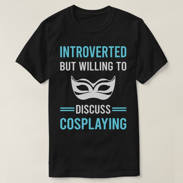 Introverterad Cosplay Cosplay Cosplayer T Shirt (Design framsida)
