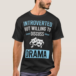 Introverterad Drama T Shirt