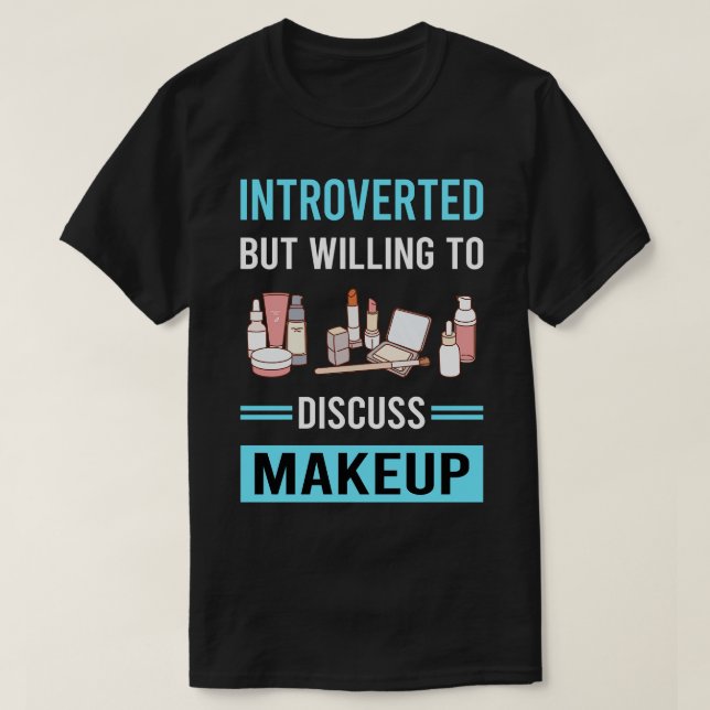Introverterad Makeup T Shirt (Design framsida)