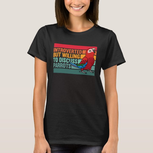Introverterad, men Grönten Parrots vingade Macaw T Shirt (Framsida)