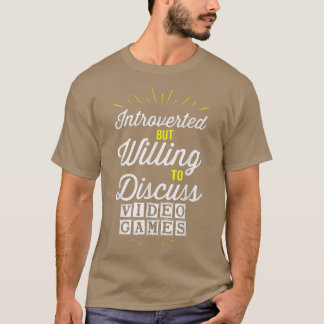 INTROVERTERAD MEN VILL DISKUTERA VIDEOGAMES ROLIGT T SHIRT