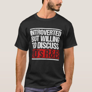 Introverterad men villig att diskutera 90-talets R T Shirt