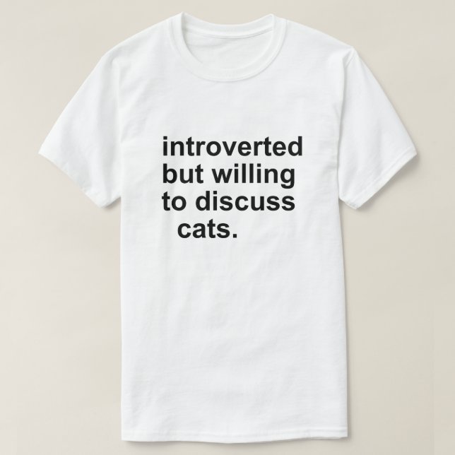 INTROVERTERAD MEN VILLIG FÖR ICUSS CATS T SHIRT (Design framsida)