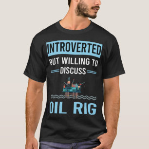 Introverterad Oil Rig Roughnacken Offshore T Shirt