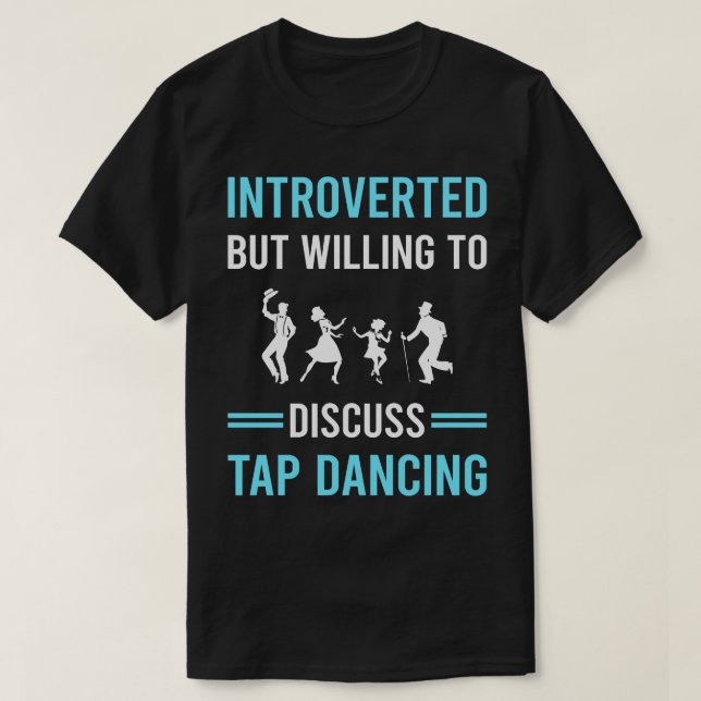 Introverterad Tap Dance Dancing T Shirt (Design framsida)