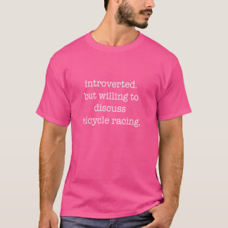 Introverterad trehjuling Tävla Älskare - Funny Sar T Shirt