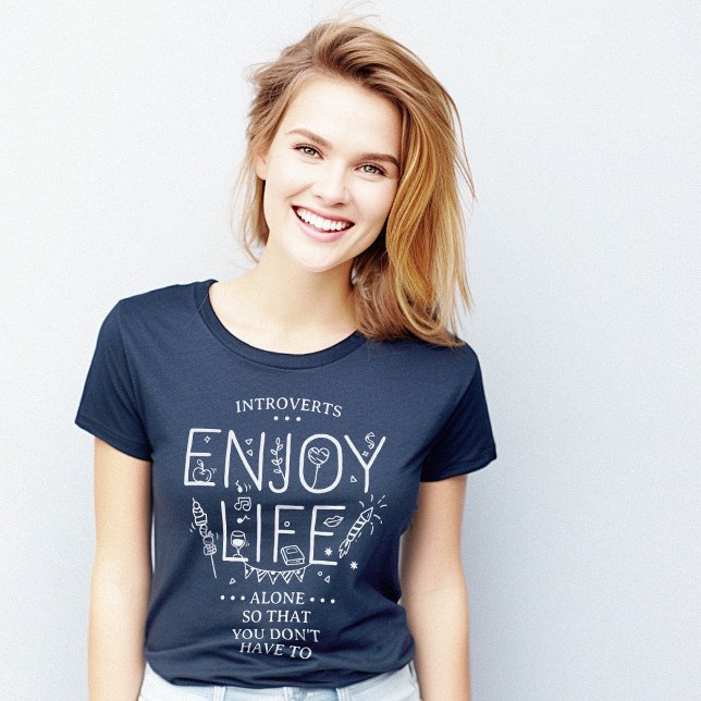 Introverterar Ensamen med livstid T Shirt (Introverts Enjoy Life Alone Funny T-Shirt)