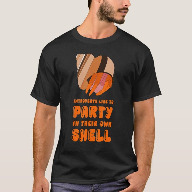 Introverts Like To Party In Their Own Shell Hermit T Shirt (Framsida)