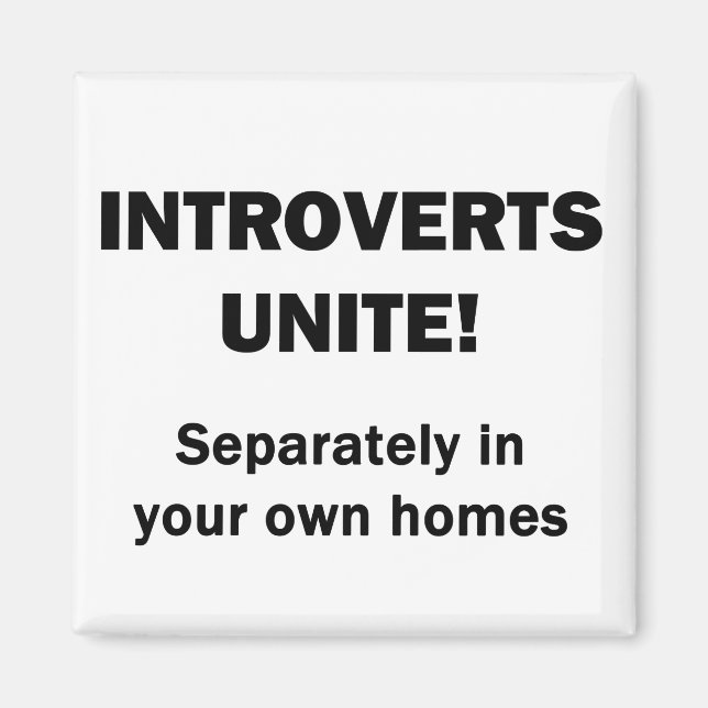 Introverts Unite! Magnet (Framsidan)