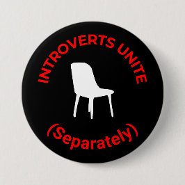 Introverts Unite (separat) - Funny Round Button Knapp