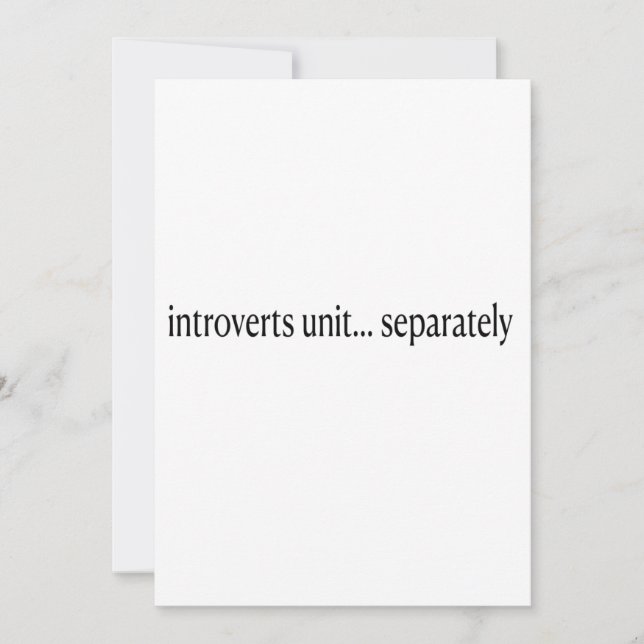 "Introverts Unite Separated" Inbjudningar (Framsida)