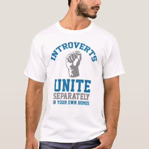 Introverts Unite T Shirt