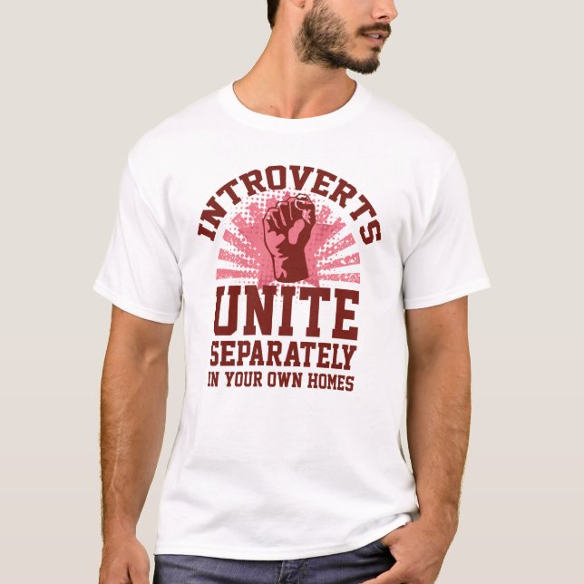 Introverts Unite T Shirt (Framsida)