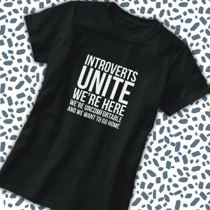 Introverts Unite T-Shirt