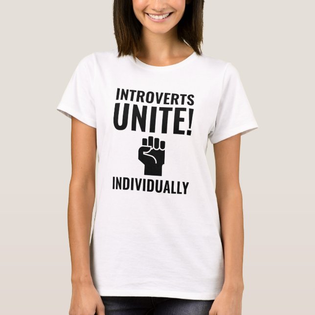 Introverts Unite T Shirt (Framsida)
