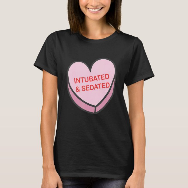 Intubated Sedated Happy Valentines Day Nurse Group T Shirt (Framsida)