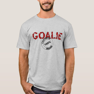 Intygad sinnessjuk Goalie T-shirt