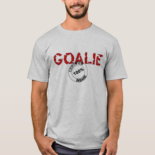 Intygad sinnessjuk Goalie T-shirt (Framsida)