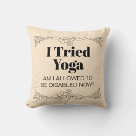 Invaliditetsmedvetande Humor: Jag försökte Yoga Kudde