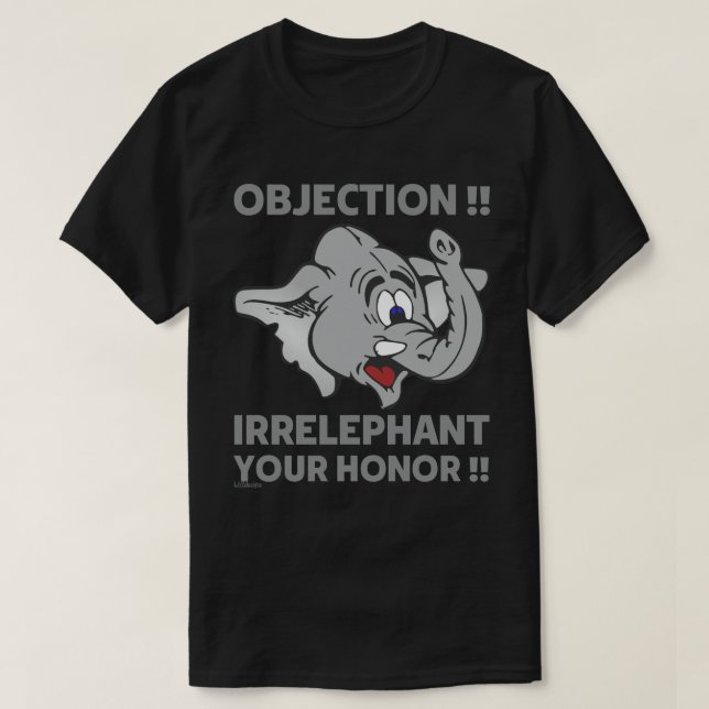 INVÄNDNING! ORELEFANT DIN HONOR! T SHIRT (Design framsida)