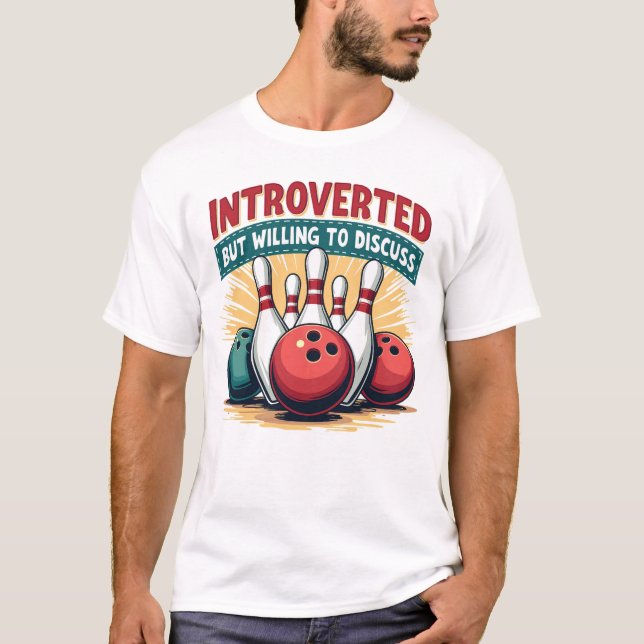 Invandrande men villig att diskutera bowling t shirt (Framsida)