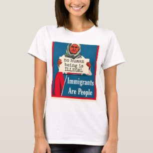 Invandrare är människor. Ingen människa är olaglig T Shirt