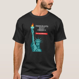 Invandrare Byggt Amerika stoppa förtrycket T Shirt
