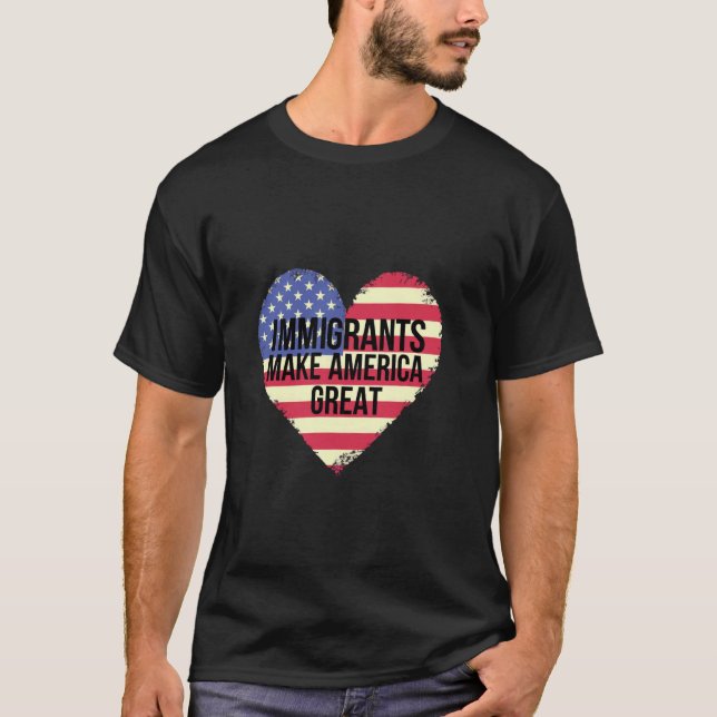 Invandrare gör Amerika bra T Shirt (Framsida)