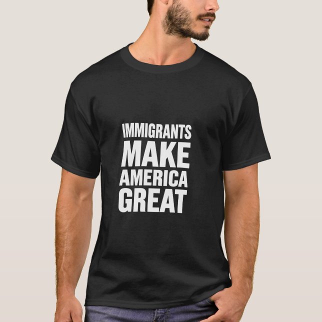 Invandrare gör Amerika bra T Shirt (Framsida)