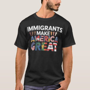 Invandrare gör Amerika Stort 2025   Pro-invandrare T Shirt