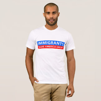 Invandrare gör Amerika underbar Tee Shirt