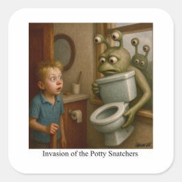 Invasion av Potty Snatchers Fyrkantigt Klistermärke
