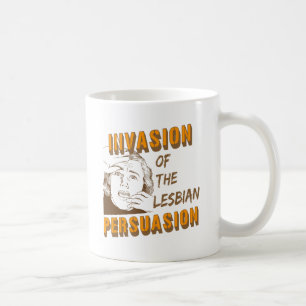 Invasionen av den lesbiska övertalningen kaffemugg
