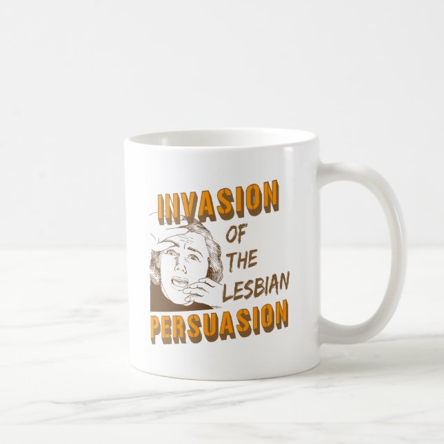 Invasionen av den lesbiska övertalningen kaffemugg (Höger)