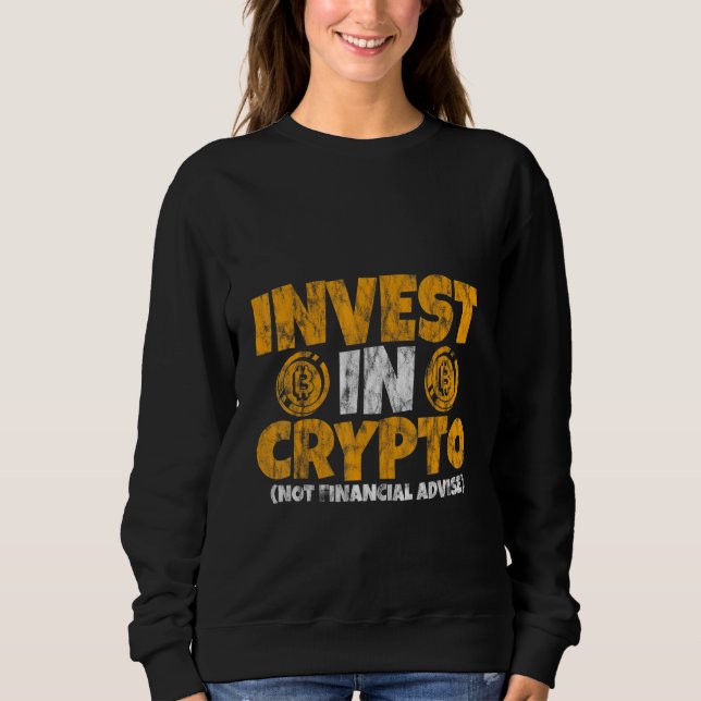 Invest In Crypto  Not Financial Advice    T Shirt (Framsida)