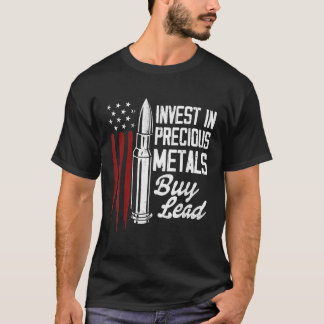 Invest in Precious Metall Gun Högers Bullet and Am T Shirt